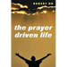 The Prayer Driven Life