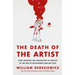 The Death of the Artist: How Creators Are Struggling to Survive in the Age of Billionaires and Big Tech