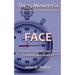 The 15 Minute Fix: FACE: Exercises To Keep Your Face Youthful and Healthy