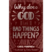 Why Does God Let Bad Things Happen?