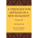 A Theology for Artisans of a New Humanity, Volume 3