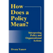How Does A Policy Mean?: Interpreting Policy and Organizational Actions