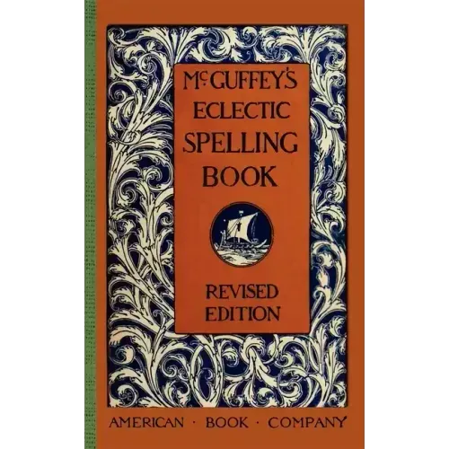 McGuffey's Eclectic Spelling Book