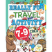 Really Fun Travel Activity Book For 7-9 Year Olds: Fun & educational activity book for seven to nine year old children