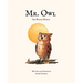 Mr. Owl: The Wisdom Within