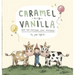 Caramel and Vanilla and the Birthday Cake Mistake!