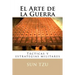 El Arte de la Guerra: Tacticas y estrategias militares
