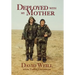 Deployed with my Mother