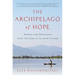 The Archipelago of Hope: Wisdom and Resilience from the Edge of Climate Change