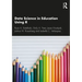 Data Science in Education Using R