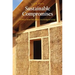 Sustainable Compromises: A Yurt, a Straw Bale House, and Ecological Living