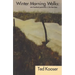 Winter Morning Walks: 100 Postcards to Jim Harrison