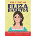 The Story of Eliza Hamilton: An Inspiring Biography for Young Readers