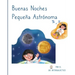 Buenas Noches Pequeña Astrónoma