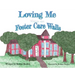 Loving Me Within the Foster Care Walls
