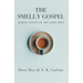 The Smelly Gospel: Making Scents of the Good News