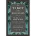 The Tarot of the Bohemians - The Most Ancient Book in the World - For the Exclusive Use of Initiates - Absolute Key to Occult Science