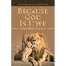 Because God Is Love: A Daily Walk in God's Love