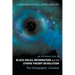 Introduction to Black Holes, Information and the String Theory Revolution, An: The Holographic Universe