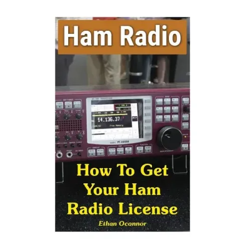 Ham Radio: How To Get Your Ham Radio License