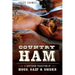 Country Ham:: A Southern Tradition of Hogs, Salt & Smoke
