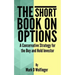 The Short Book on Options: A Conservative Strategy for the Buy and Hold Investor