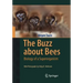 The Buzz about Bees: Biology of a Superorganism