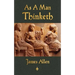 As A Man Thinketh