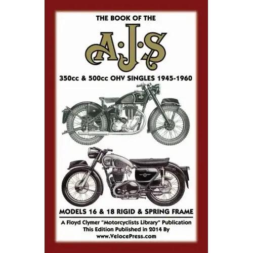 BOOK OF THE AJS 350cc & 500cc OHV SINGLES 1945-1960