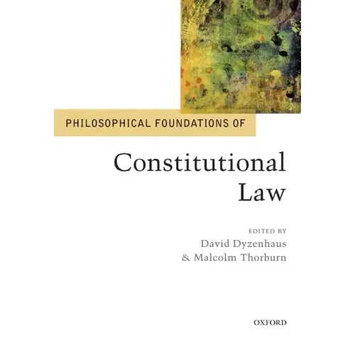 Philosophical Foundations of Constitutional Law
