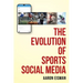 The Evolution of Sports Social Media