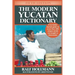 The Modern Yucatan Dictionary