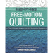 Step-By-Step Free-Motion Quilting: Turn 9 Simple Shapes Into 80+ Distinctive Designs - Best-Selling Author of First Steps to Free-Motion Quilting