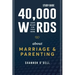 40,000 Words About Marriage and Parenting Study Guide: God's Heart For Your Home