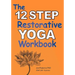 The 12 Step Restorative Yoga Workbook
