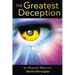 The Greatest Deception: in human history