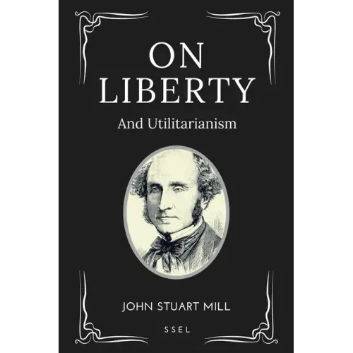 On Liberty: and Utilitarianism (Easy-to-read Layout)