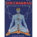 Los Chakras: Centros Energéticos de la Transformación