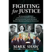 Fighting for Justice: The Improbable Journey to Exposing Cover-Ups about the JFK Assassination and the Deaths of Marilyn Monroe and Dorothy Kilgallen