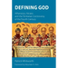 Defining God: Athanasius, Nicaea and the Trinitarian Controversy of the Fourth Century