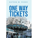 One Way Tickets