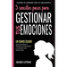 5 sencillos pasos para GESTIONAR TUS EMOCINOES: Un Diario Guiado para ayudarte a rastrear, comprender y controlar tus emociones