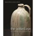The Potter's Eye: Art and Tradition in North Carolina Pottery