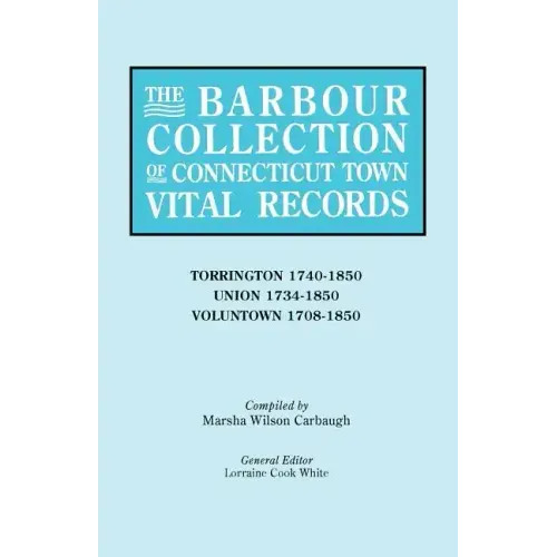 Barbour Collection of Connecticut Town Vital Records [Vol. 47]