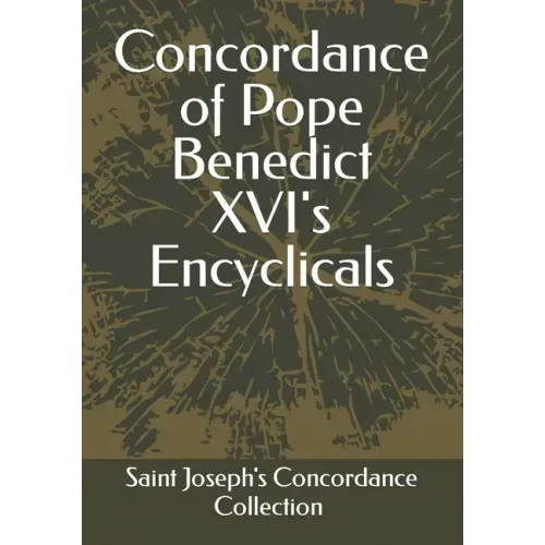 Concordance of Pope Benedict XVI's Encyclicals