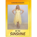 Be The Sunshine