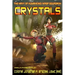 Crystals