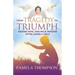From Tragedy to Triumph: Finding Hope, Healing and Freedom After Losing a Child