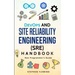 DevOps and Site Reliability Engineering (SRE) Handbook: Non Programmer's Guide
