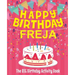 Happy Birthday Freja - The Big Birthday Activity Book: (Personalized Children's Activity Book)